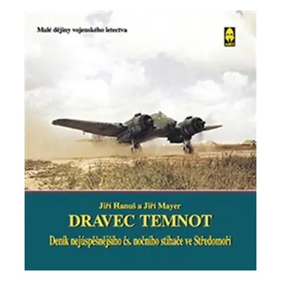 Dravec temnot - Jiří Hanuš, Jiří Mayer