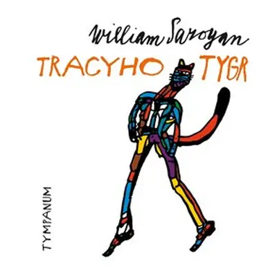 Tracyho tygr - William Saroyan