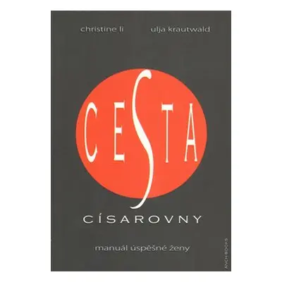 Cesta císařovny - Christine Li, Ulja Krautwald