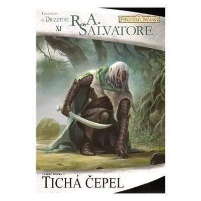 Tichá čepel - Robert Anthony Salvatore