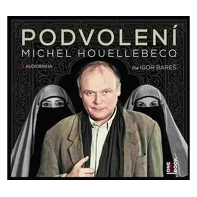 Podvolení - Michel Houellebecq