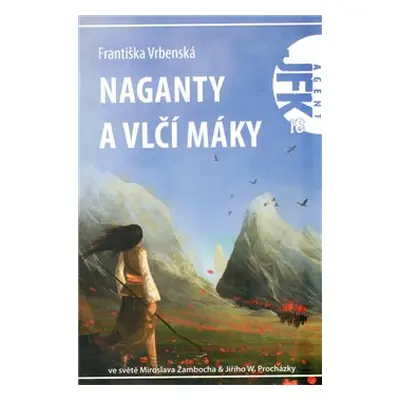 Naganty a vlčí máky - Františka Vrbenská