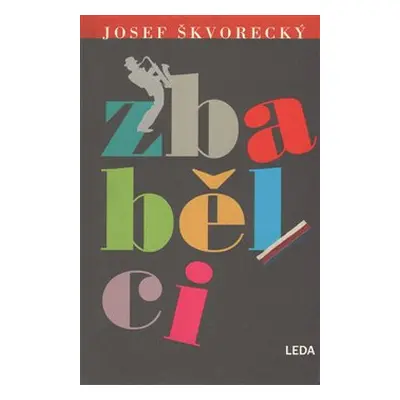 Zbabělci - Josef Škvorecký