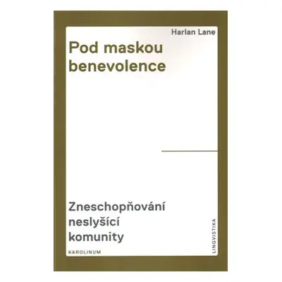 Pod maskou benevolence - Harlan Lane