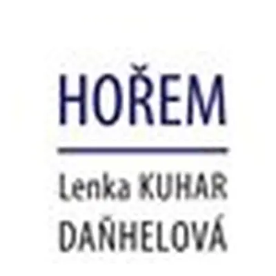 Hořem - Lenka Daňhelová Kuhar