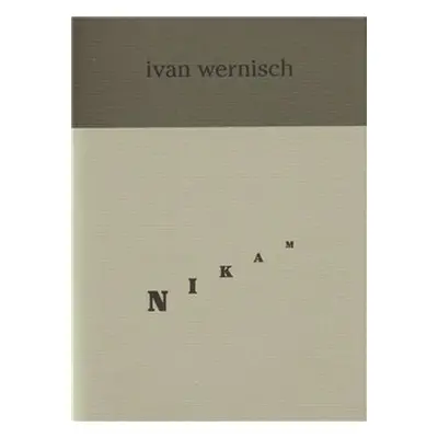 Nikam - Ivan Wernisch