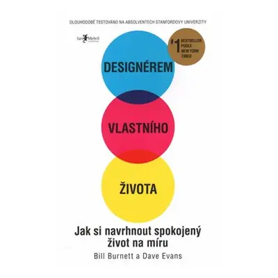 Designérem vlastního života - Bill Burnett, Dave Evans