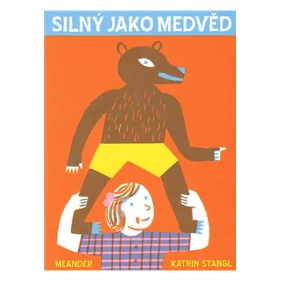 Silný jako medvěd - Katrin Stangl