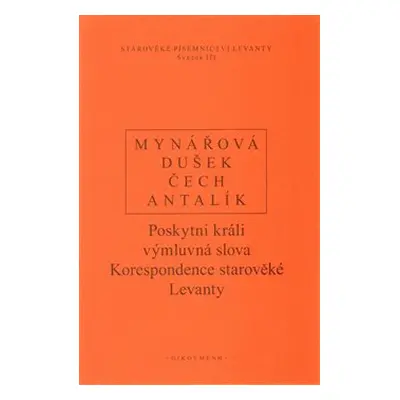 Poskytni králi výmluvná slova - J. Mynářová, Dalibor Antalík, Pavel Čech, Jan Dušek