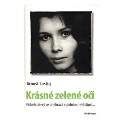 Krásné zelené oči - Arnošt Lustig