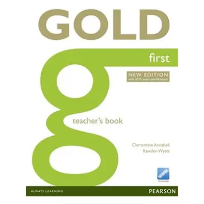 Gold First Teachers Book - Clementine Annabell, Rawdon Wyatt