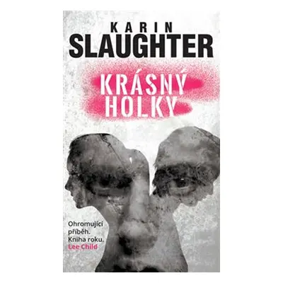 Krásný holky - Karin Slaughter