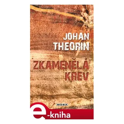 Zkamenělá krev - Johan Theorin