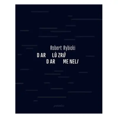 Dar lůzrů / Dar meneli - Robert Rybicki