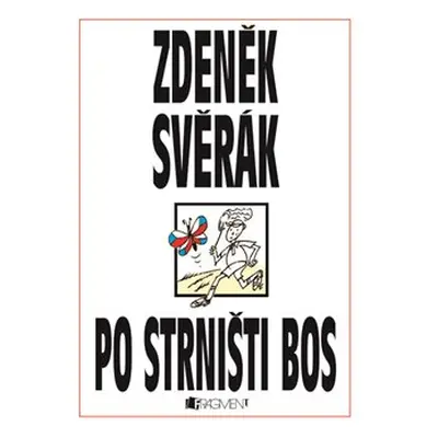 Po strništi bos - Zdeněk Svěrák