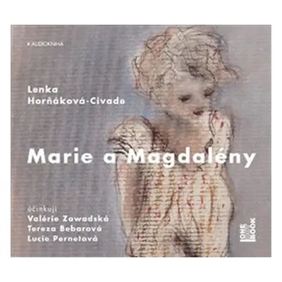 Marie a Magdalény - Lenka Horňáková-Civade