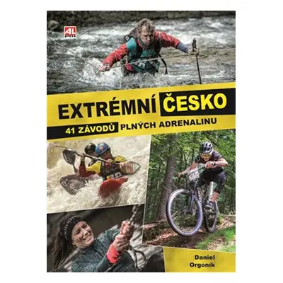 Extrémní Česko - Daniel Orgoník