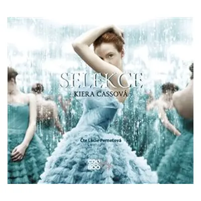 Selekce - Kiera Cass