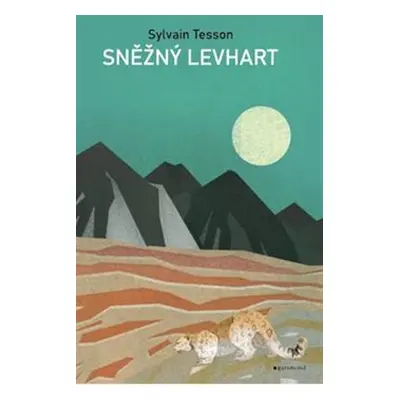 Sněžný levhart - Sylvain Tesson