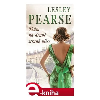 Dům na druhé straně ulice - Lesley Pearse