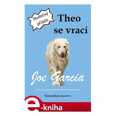 Theo se vrací - Joe Garcia