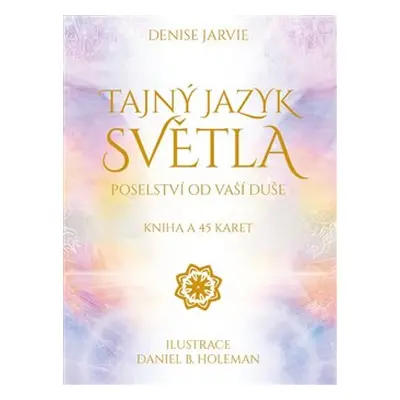 Tajný jazyk světla - Denise Jarvie