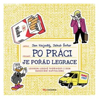 Po práci je pořád legrace - Jakub Šofar, Jan Nejedlý