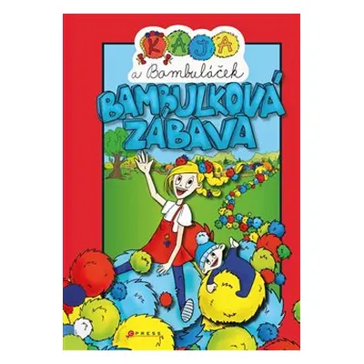 Kája a Bambuláček – bambulková zábava - kolektiv