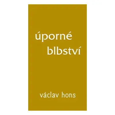 Úporné blbství - Václav Hons