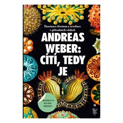 Cítí, tedy je - Andreas Weber