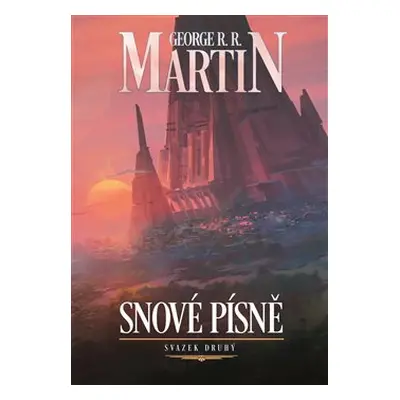 Snové písně 2. - George R. R. Martin