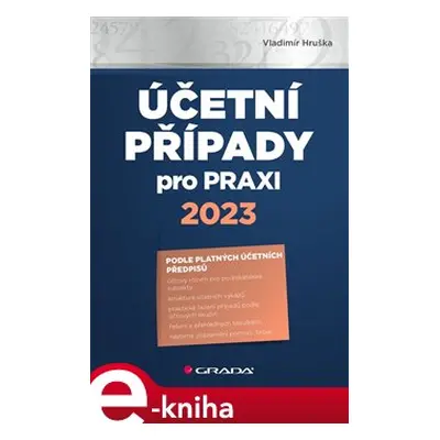 Účetní případy pro praxi 2023 - Vladimír Hruška