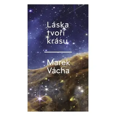 Láska tvoří krásu - Marek Orko Vácha