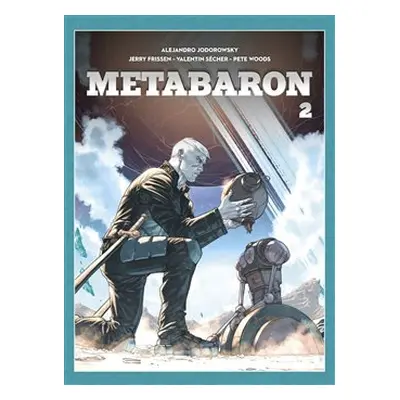 Metabaron 2 - Alejandro Jodorowsky, Jerry Frissen