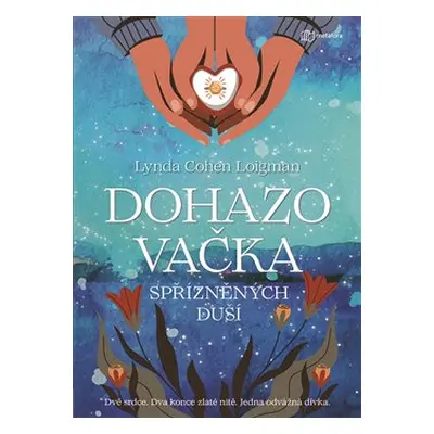 Dohazovačka spřízněných duší - Lynda Cohen Loigman