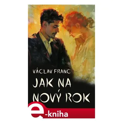 Jak na nový rok - Václav Franc