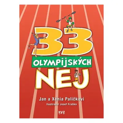 33 olympijských nej - Jan Palička, Xénia Paličková