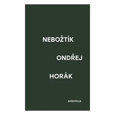 Nebožtík - Ondřej Horák