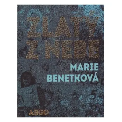 Zlatý z nebe - Marie Benetková