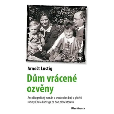 Dům vrácené ozvěny - Arnošt Lustig