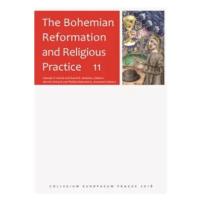 The Bohemian Reformation and Religious Practice 11 - kol.