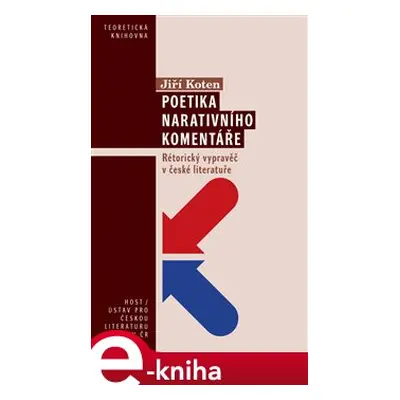 Poetika narativního komentáře - Jiří Koten