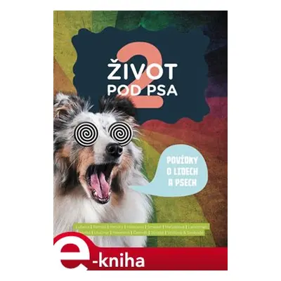 Život pod psa 2 - kol.