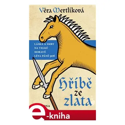 Hříbě ze zlata - Věra Mertlíková