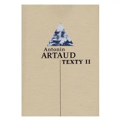 Texty II - Antonin Artaud