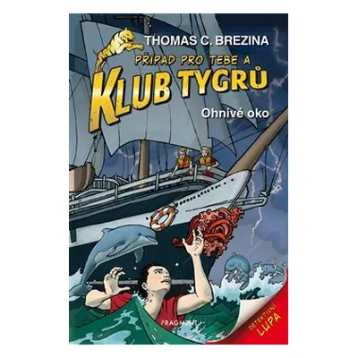 Klub Tygrů - Ohnivé oko - Thomas Brezina