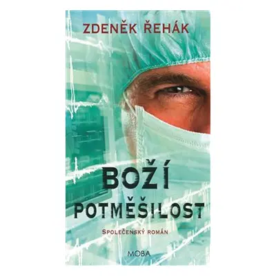 Boží potměšilost - Zdeněk Řehák