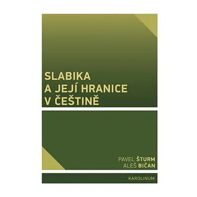 Slabika a její hranice v češtině - Aleš Bičan, Pavel Šturm