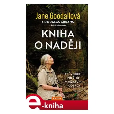 Kniha o naději - Jane Goodallová, Douglas Abrams