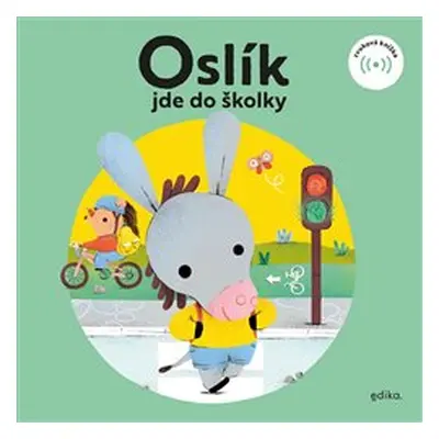 Oslík jde do školky - Eva Mrázková